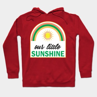 our Little sunshine Rainbow and sun Design for kids and childs Hoodie
